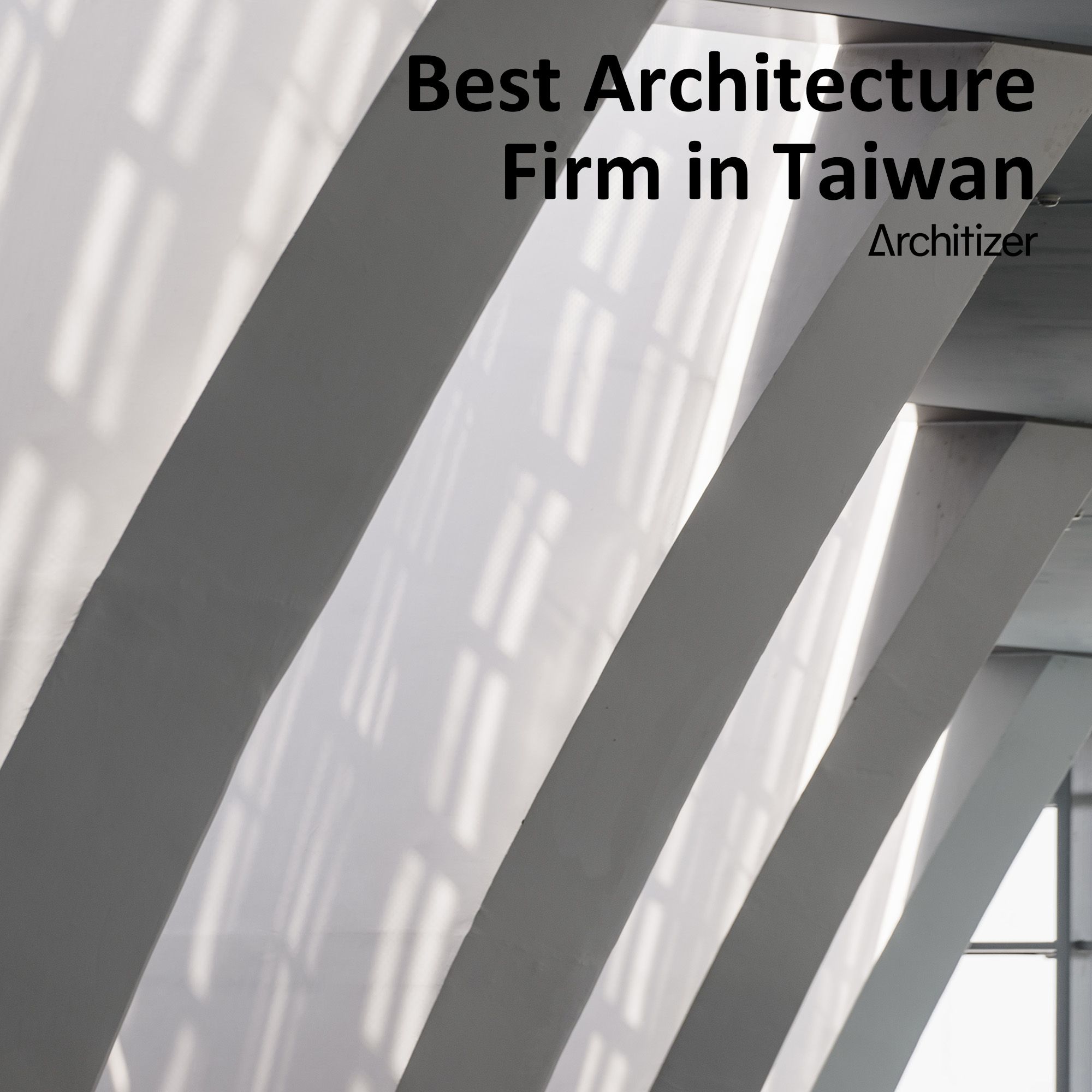 KRIS YAO | ARTECH has been ranked 1st in the Architizer "30 Best Architecture Firms in Taiwan"